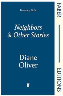 Faber & Faber Neighbors And Other Stories - Diane Oliver