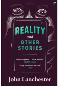 Faber & Faber Reality, And Other Stories - John Lanchester