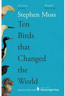 Faber & Faber Ten Birds That Changed The World - Stephen Moss