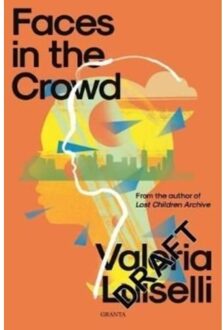 Faces In The Crowd - Valeria Luiselli