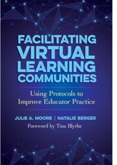 Facilitating Virtual Learning Communities - Julie A. Moore
