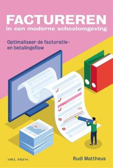 Factureren In Een Moderne Schoolomgeving - Rudi Mattheus