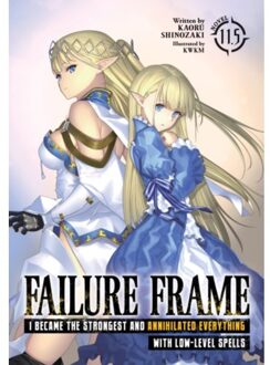 Failure Frame: I Became The Strongest And Annihilated Everything With Low-Level Spells - Kaoru Shinozaki