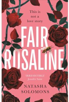 Fair Rosaline - Natasha Solomons