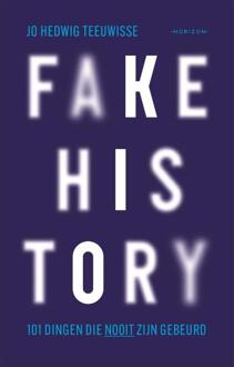 Fake history -  Jo Hedwig Teeuwisse (ISBN: 9789464106411)