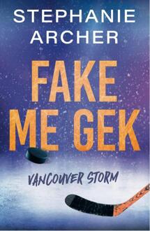 Fake me gek -  Stephanie Archer (ISBN: 9789464823073)