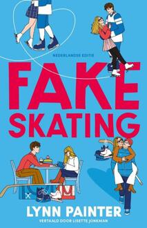Fake skating -  Lynn Painter (ISBN: 9789463496483)