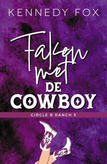 Faken Met De Cowboy - Circle B Ranch - Kennedy Fox