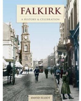 Falkirk - A History And Celebration - David Elliot