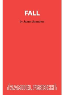 Fall - Acting Edition S. - James Saunders