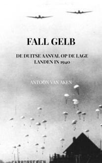 Fall Gelb -  Antoon van Aken (ISBN: 9789464925357)