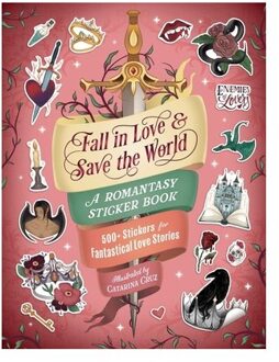 Fall In Love & Save The World: A Romantasy Sticker Book - Catarina Cruz