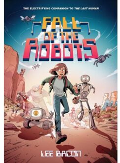 Fall Of The Robots (The Last Human #2) - The Last Human - Lee Bacon