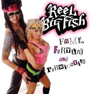 Fame Fortune And Fornication