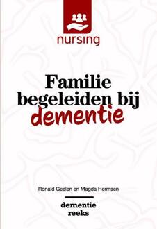 Familie begeleiden bij dementie - Boek Ronald Geelen (9036821045)