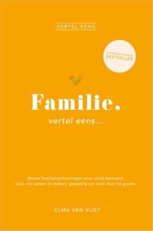 Familie, vertel eens -  Elma van Vliet (ISBN: 9789402719017)