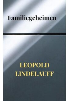 Familiegeheimen - Leopold Lindelauff