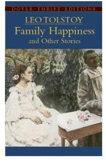 Family Happiness and Other Stories