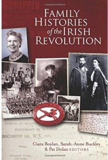 Family Histories Of The Irish Revolution