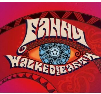 Fanny Walked The Earth - Fanny Walked The Earth