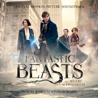 Fantastic Beasts And Where To Find Them (Original Motion Picture Soundtrack)