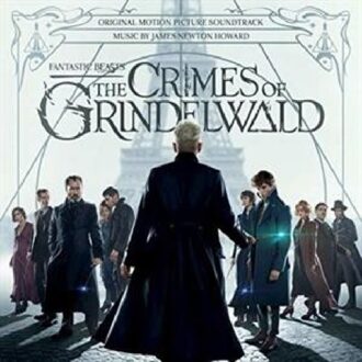 Fantastic Beasts: The Crimes Of Grindelwald - James Newton Howard