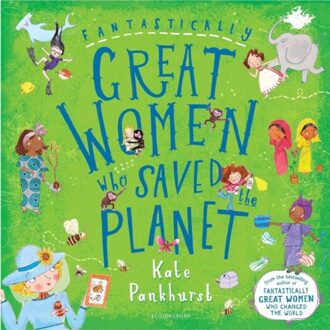 Fantastically Great Women Who Saved The Planet - Fgw Anniversary Editions - Kate Pankhurst
