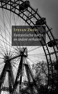 Fantastische nacht en andere verhalen -  Stefan Zweig (ISBN: 9789028253087)