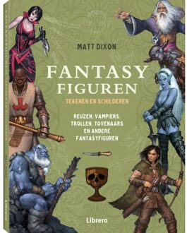 Fantasyfiguren tekenen en schilderen - Matt Dixon