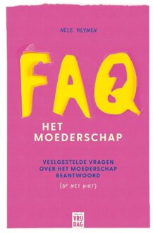 FAQ: het moederschap - Nele Reymen - ebook