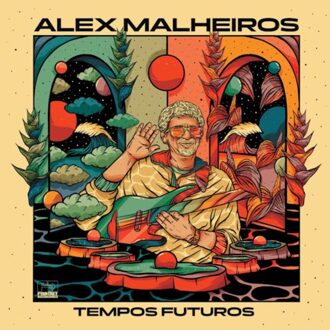 Far Out Tempos Futuros - Alex Malheiros