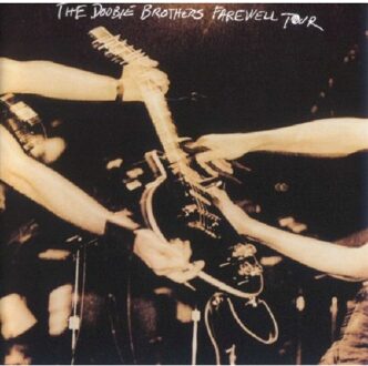 Farewell Tour (Live) - The Doobie Brothers