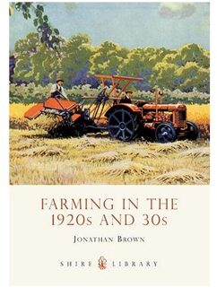 Farming in the 1920s and 30s