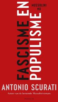 Fascisme en populisme -  Antonio Scurati (ISBN: 9789463812641)