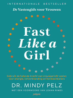 Fast like a girl -  Mindy Pelz (ISBN: 9789492412768)