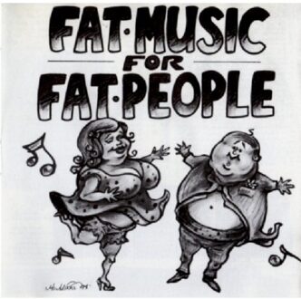 Fat Music Vol. 1: Fat Music For Fat People