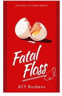 Fatal Floss - Stitches In Crime - ACF Bookens