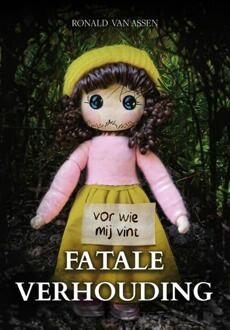 Fatale verhouding -  Ronald van Assen (ISBN: 9789464641677)