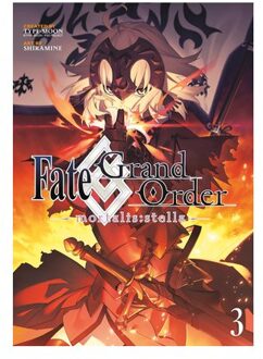 Fate/Grand Order -Mortalis:Stella- 3 (Manga) - Fate/Grand Order (Manga) - Shiramine