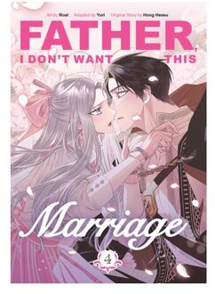 Father, I Don't Want This Marriage, Volume 4 - Father, I Don't Want This Marriage - Hong Heesu