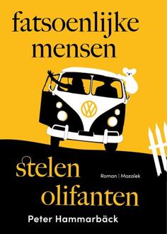 Fatsoenlijke mensen stelen olifanten -  Peter Hammarbäck (ISBN: 9789023962144)
