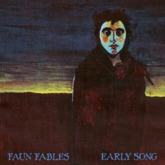 Faun Fables - Early Song
