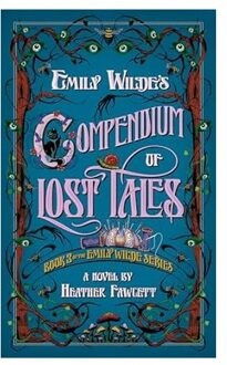 Fawcett, H: Emily Wilde's Compendium Of Lost Tales - Emily Wilde - Heather Fawcett