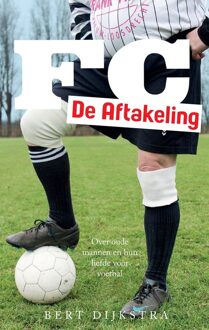 FC De Aftakeling - eBook Bert Dijkstra (9048836298)