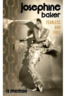 Fearless And Free - Vintage Classics - Josephine Baker