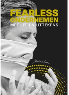 Fearless Ondernemen Met Lef En Littekens - Monique Lavec