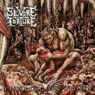 Feasting On Blood - Severe Torture