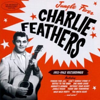 Feathers Charlie - Jungle Fever '55-'62