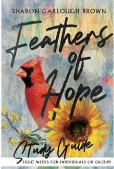 Feathers Of Hope Study Guide - Shades Of Light - Sharon Garlough Brown
