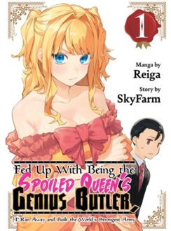 Fed Up With Being The Spoiled Queen's Genius Butler, I Ran Away And Built The World's Strongest - Reiga